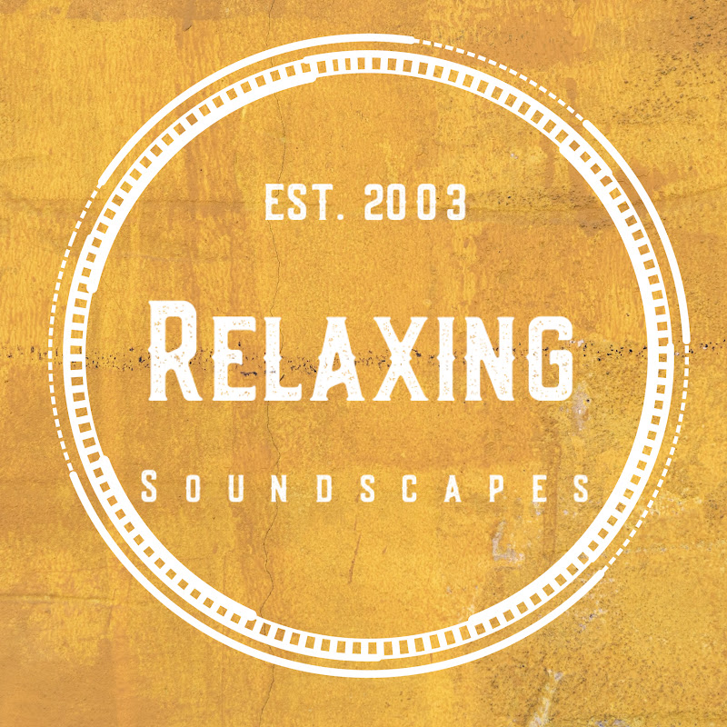 Relaxing Soundscapes