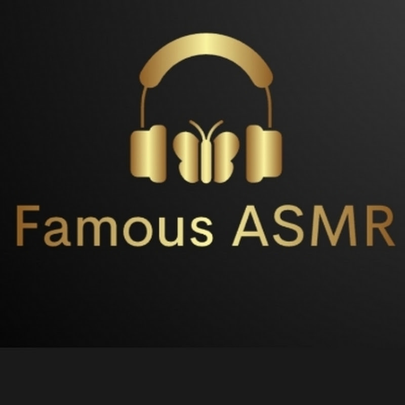 Famous ASMR 