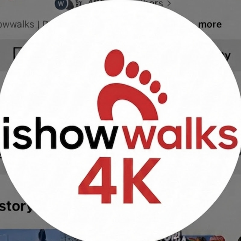 ishowwalks 4K