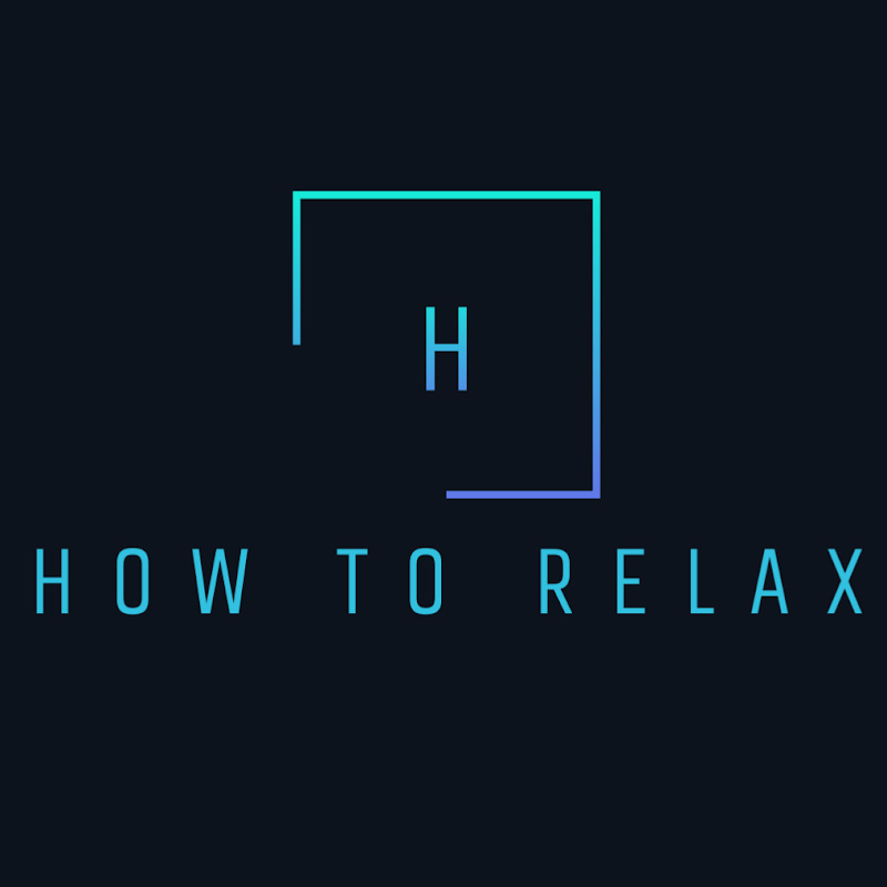 How To Relax