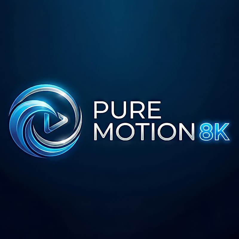 Pure Motion 8K