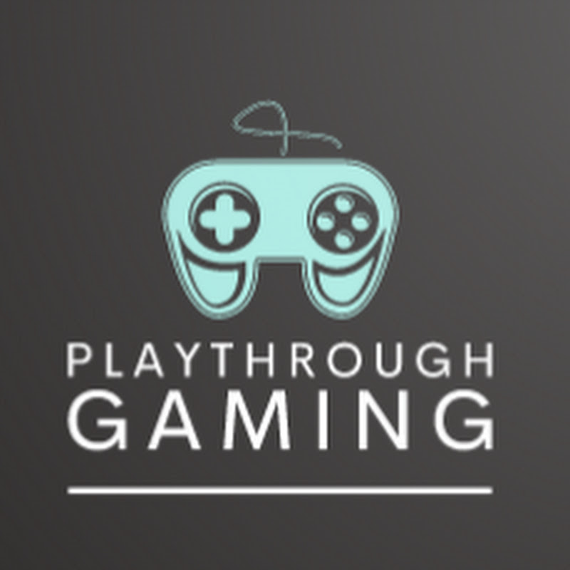 Playthrough Gaming