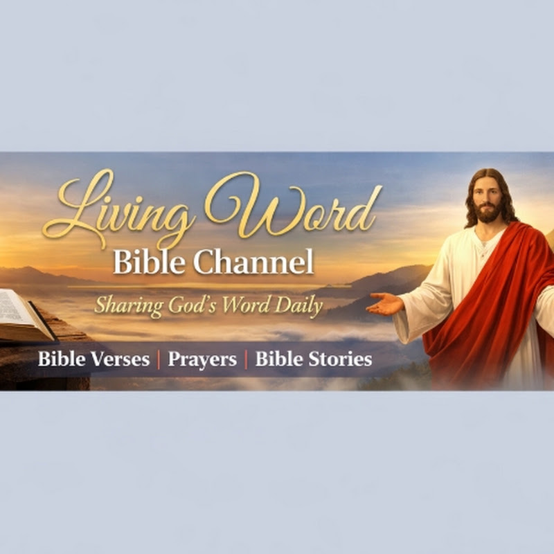 LIVING WORD BIBLE CHANNEL.