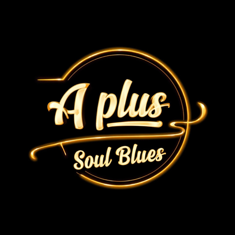 A plus Soul Blues