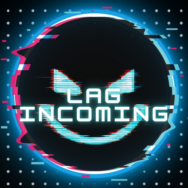 LAG incoming