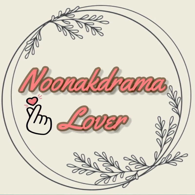 noonakdrama lover