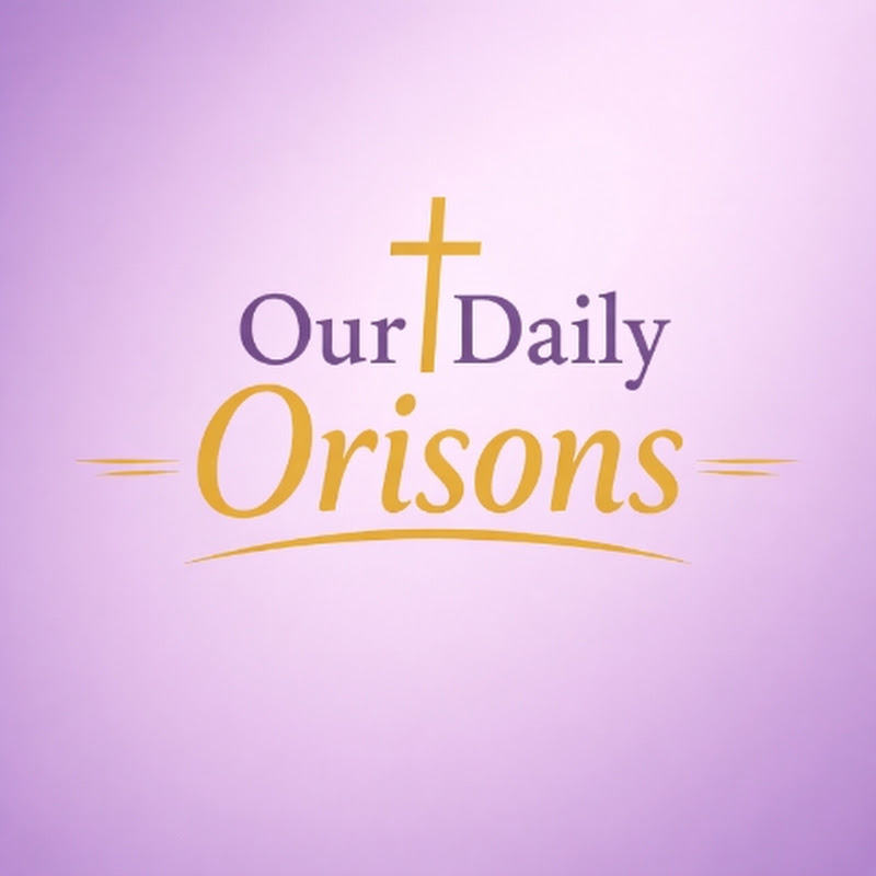 Our Daily Orisons (Daily Catholic Prayer)