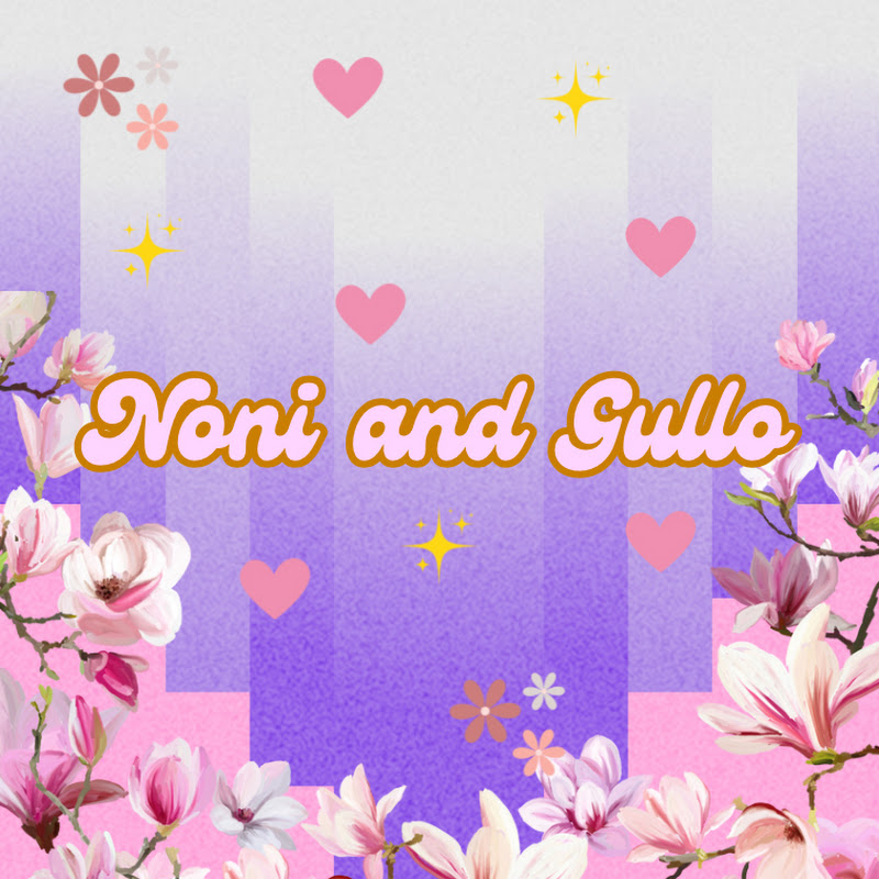 Noni and Gullo