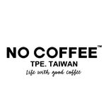 NO COFFEE