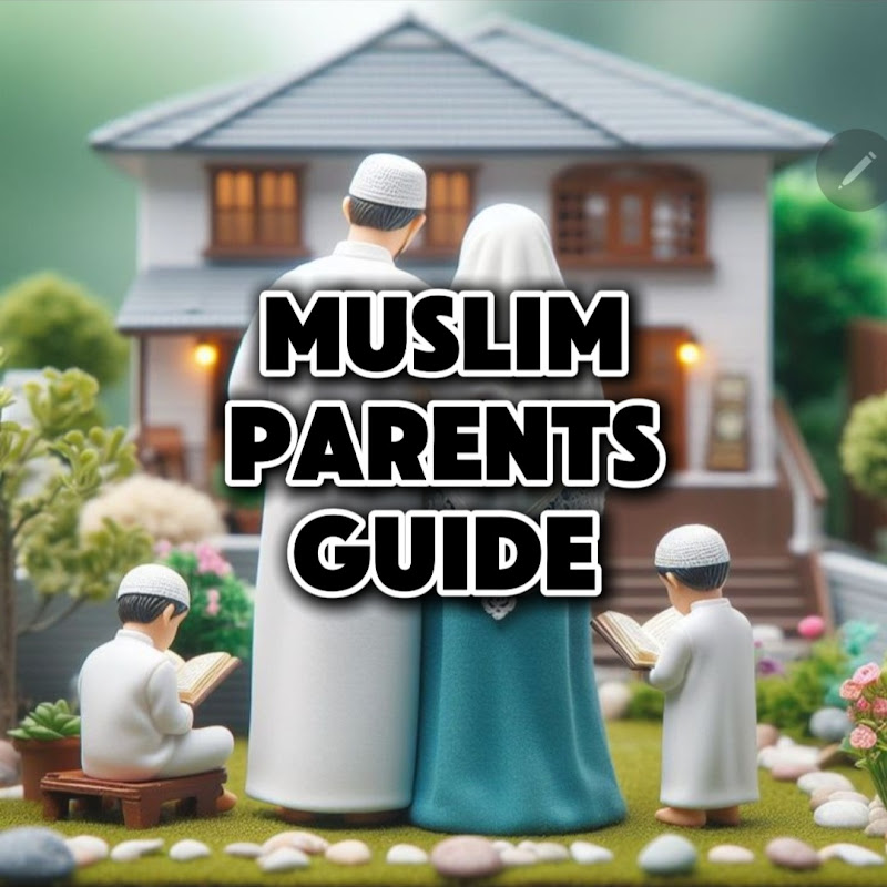 Muslim Parents Guide 