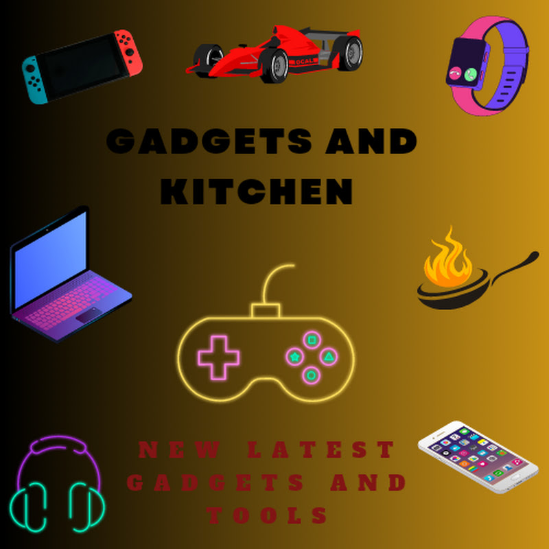 GADGET AND KITCHEN