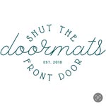 Shut The Front Door Doormats