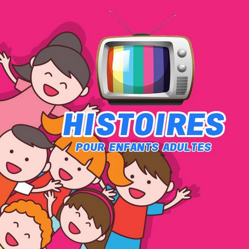 HISTOIRES pour Enfants Adultes
