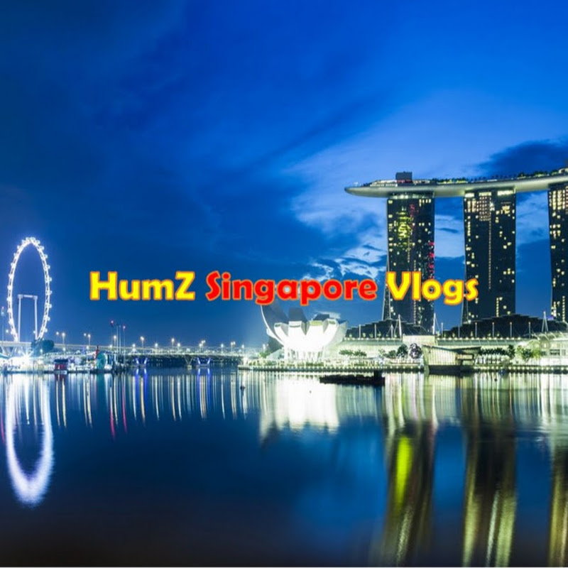 Humz Singapore Vlogs