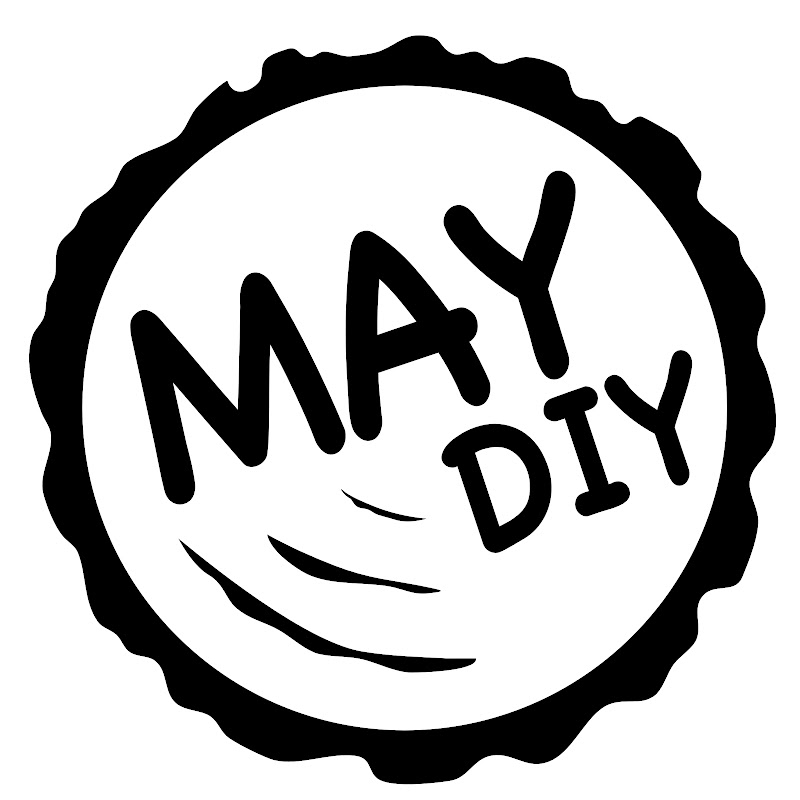 MAY DIY