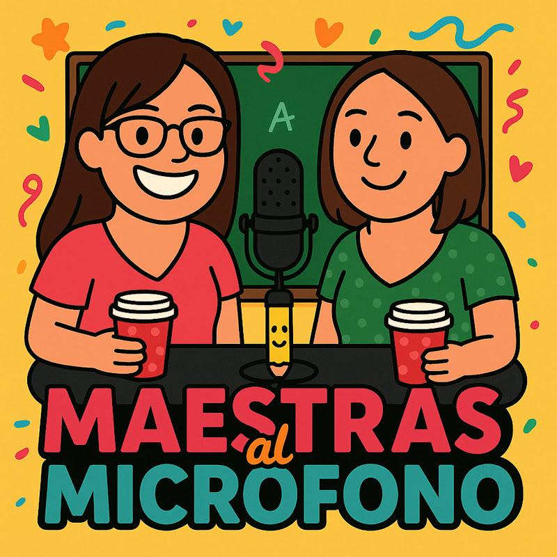 Maestras al micrófono 🎙️ 