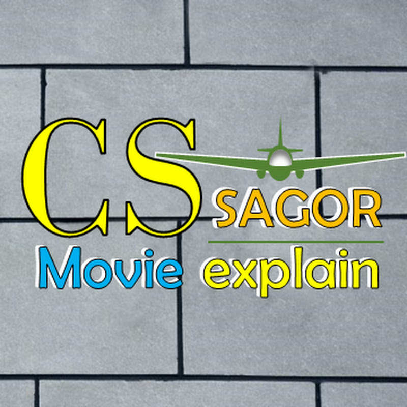 CS SAGOR Movie Explain