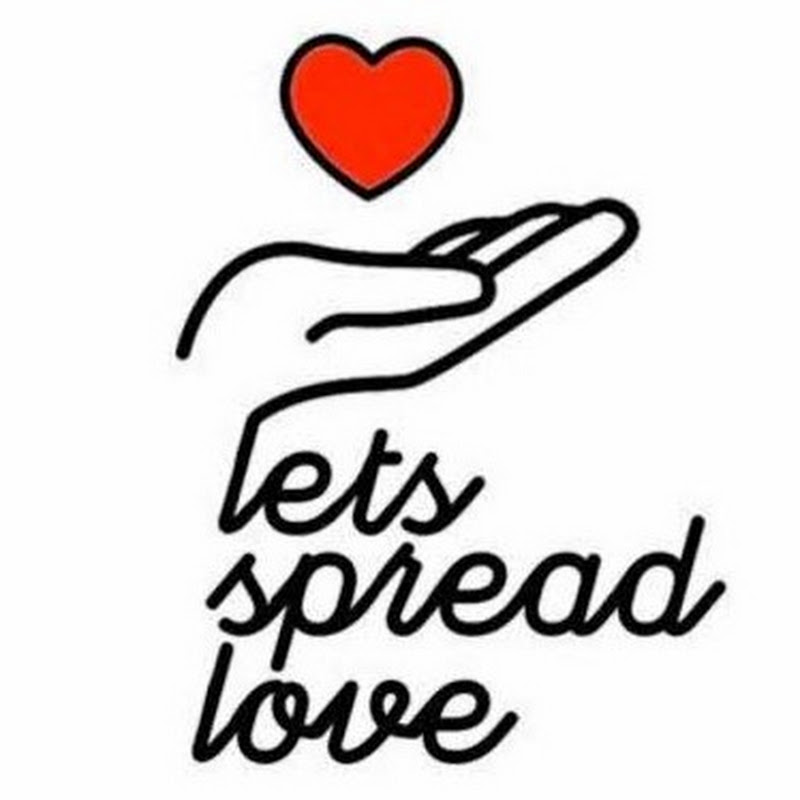 LETS SPREAD LOVE