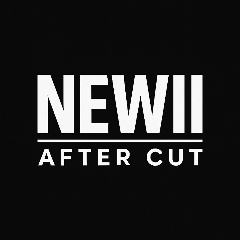 NEWII AFTER CUT