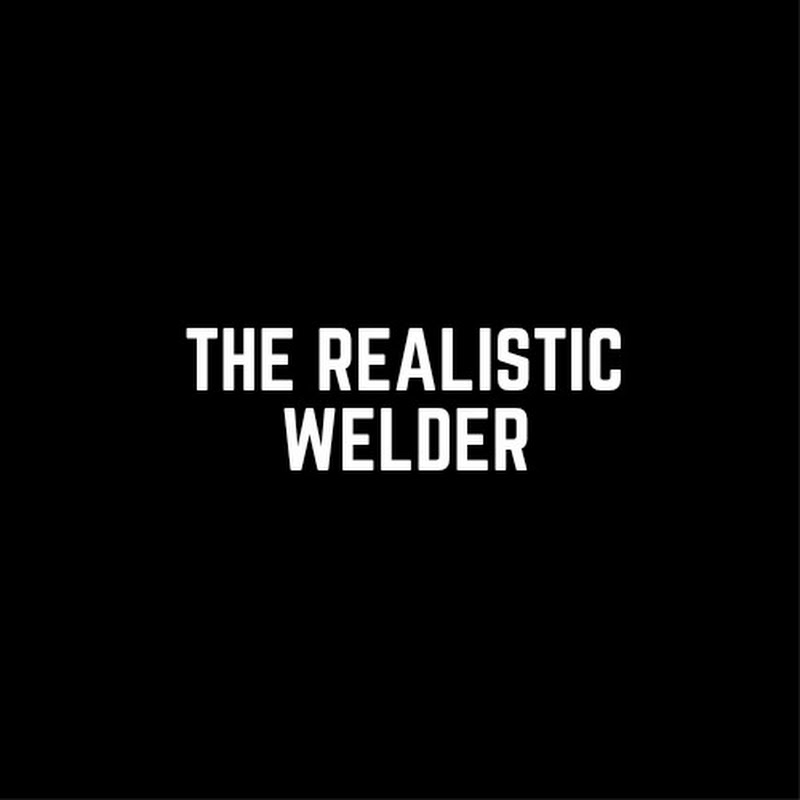 THE REALISTIC WELDER