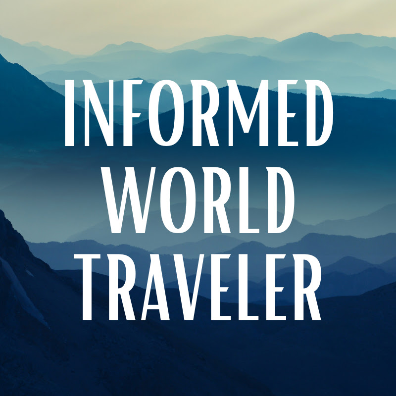 Informed World Traveler