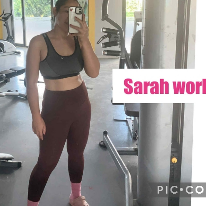 Sarah work out 