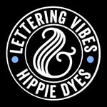 LeTtERiNg Vibes & Hippie Dyes