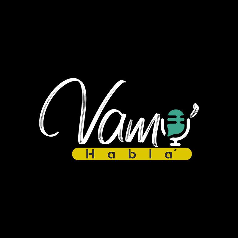 VAMO’ HABLA’
