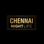 CHENNAI NIGHT LIFE ®