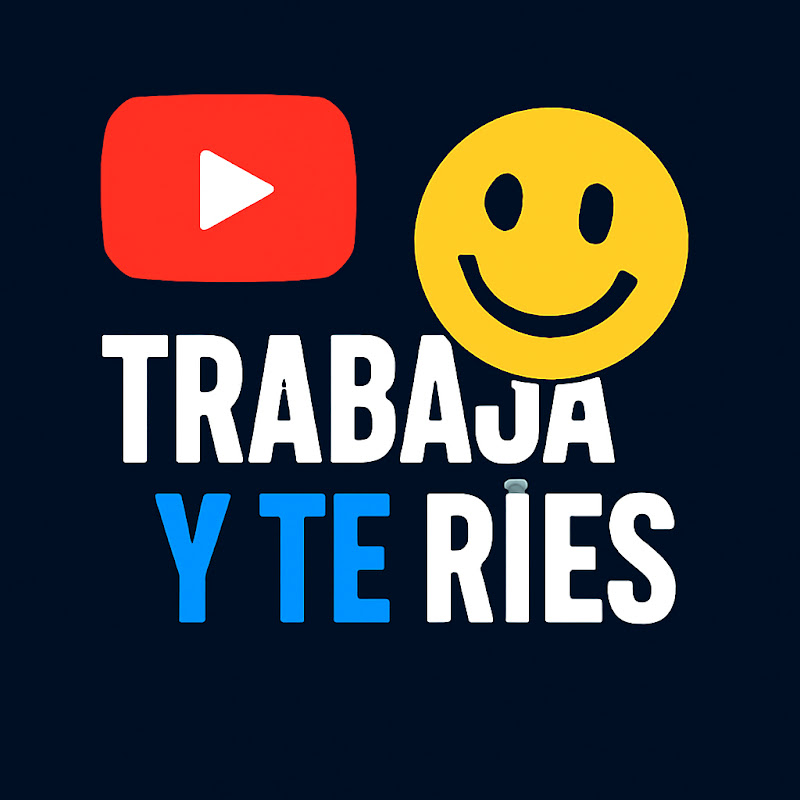 Trabaja y Te Ríes