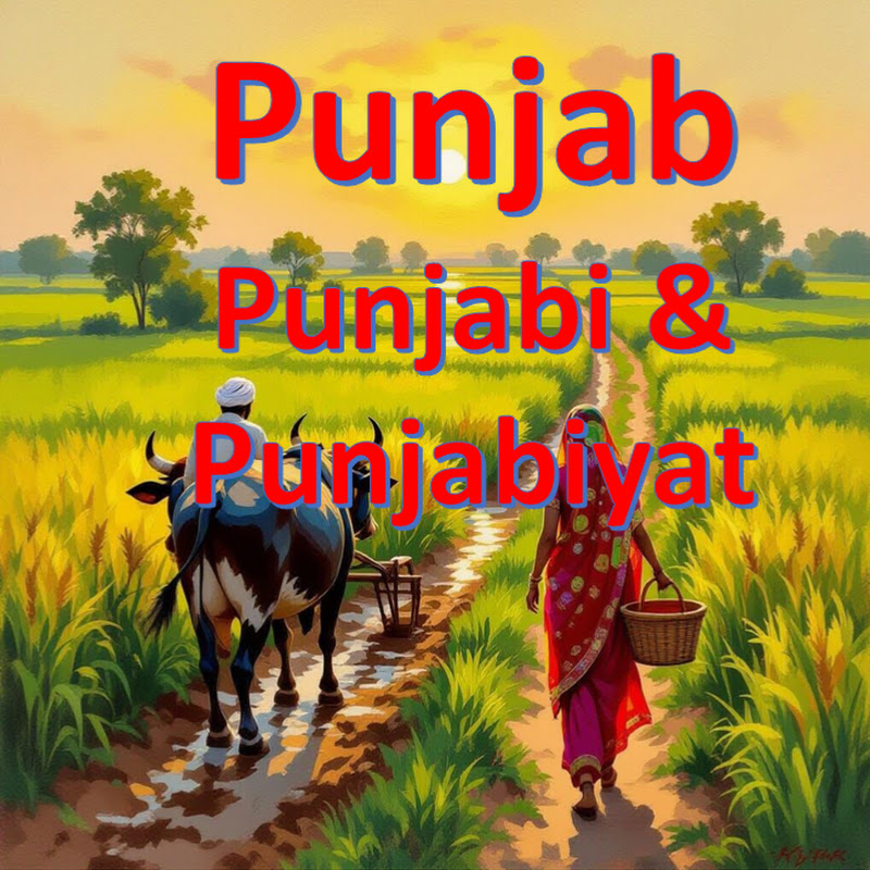 Punjab, Punjabi & Punjabiyat