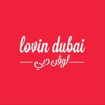 Lovin Dubai | لوڤن دبي