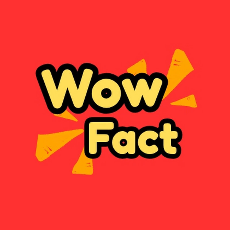 Wow Fact