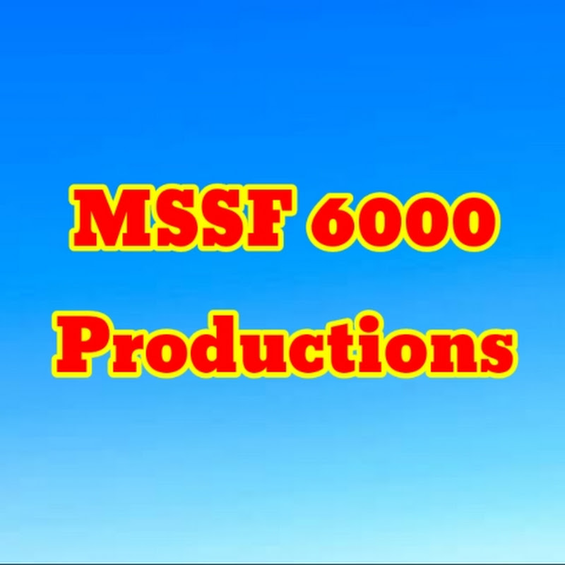 MSSF 6000 Productions