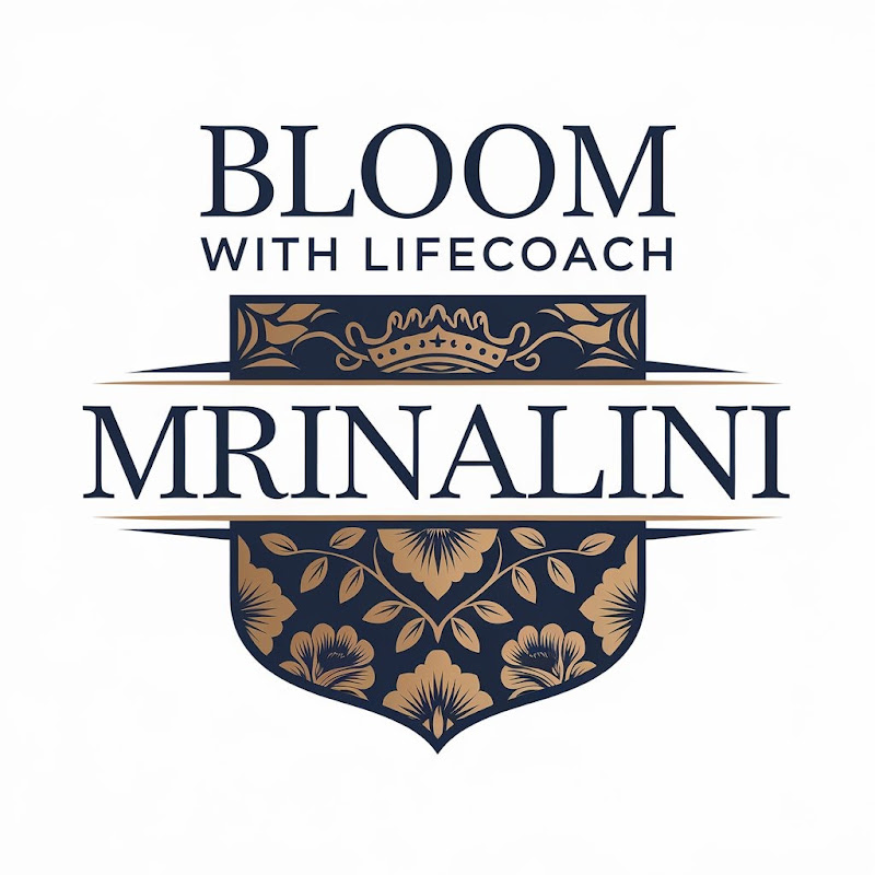 BloomwithlifecoachMrinalini