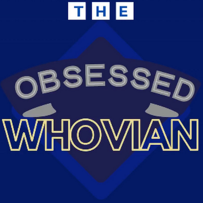 The Obsessed Whovian