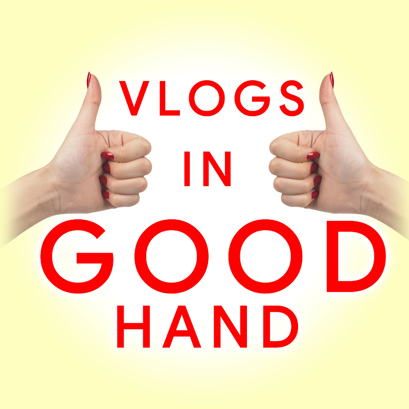 Vlogs in Good Hand