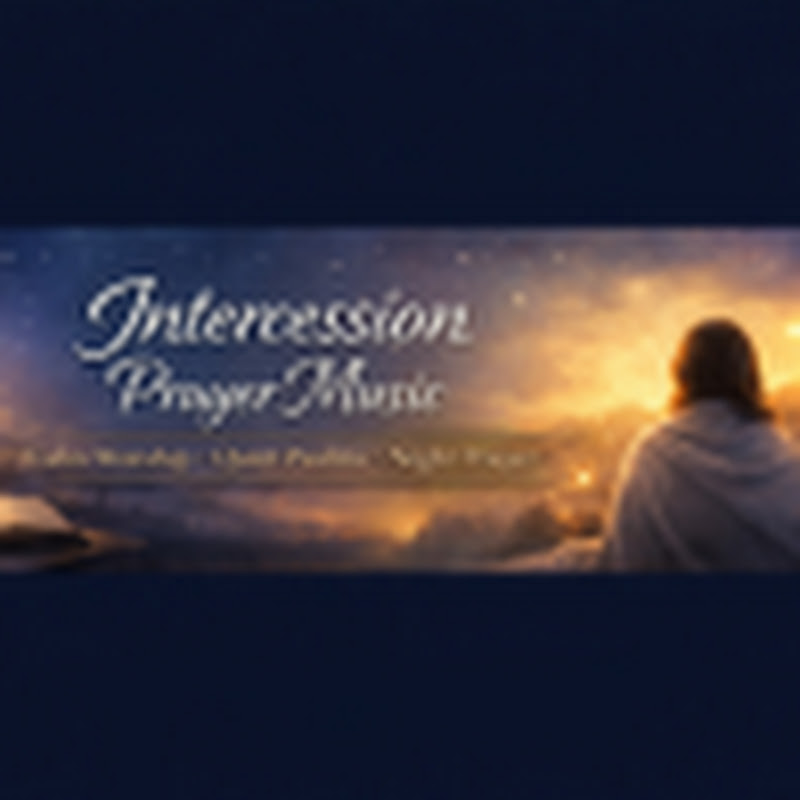 Intercession Prayer Music