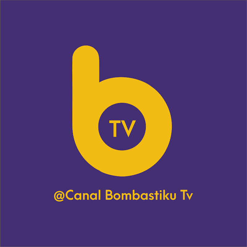 CANAL BOMBASTIKU TV