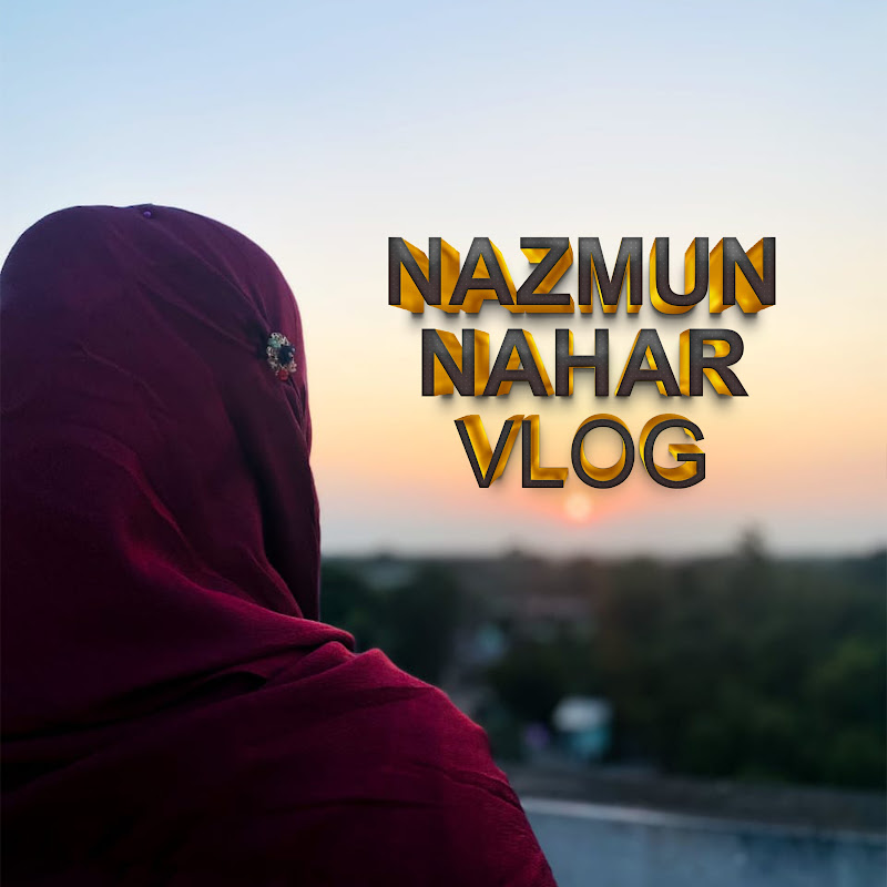 Nazmun Nahar Vlog