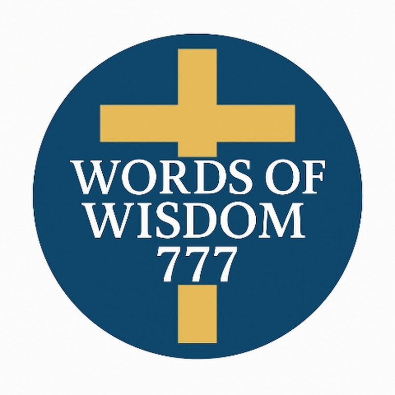 Words of Wisdom 777