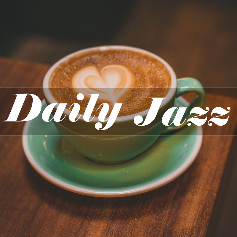 Daily Cafe Jazz BGM