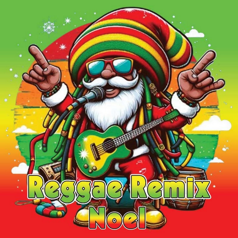 Reggae Remix Noel