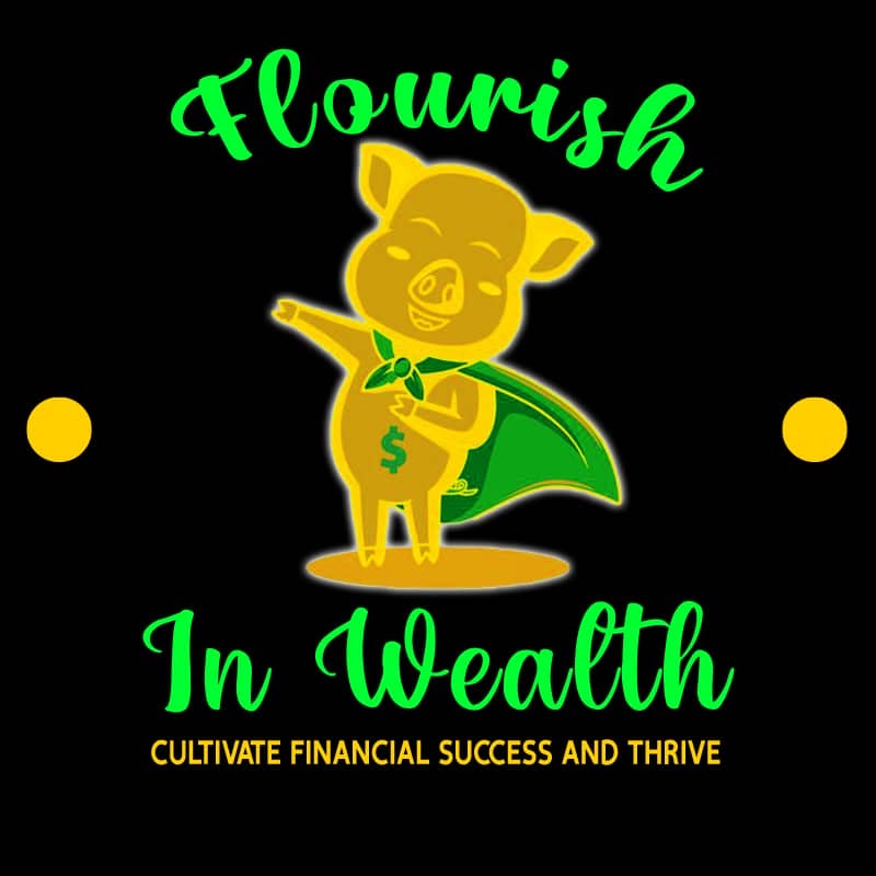 Flourish in Wealth 