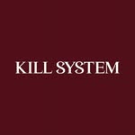 KILL SYSTEM®