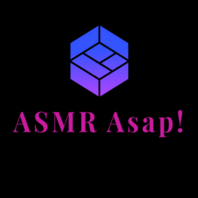 ASMR Asap!