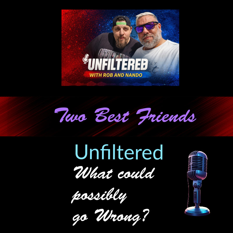 Unfiltered with Rob & Nando