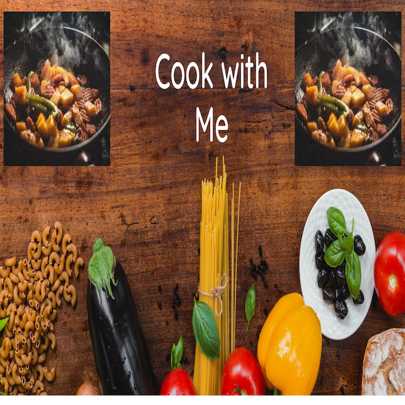 Cook with Me