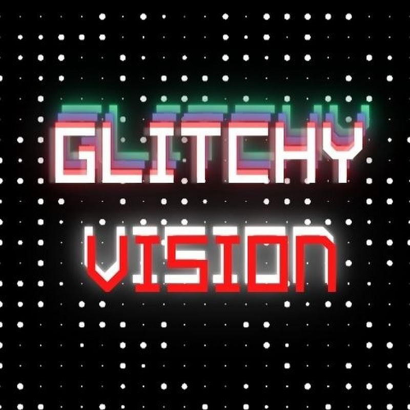 Glitchyvision