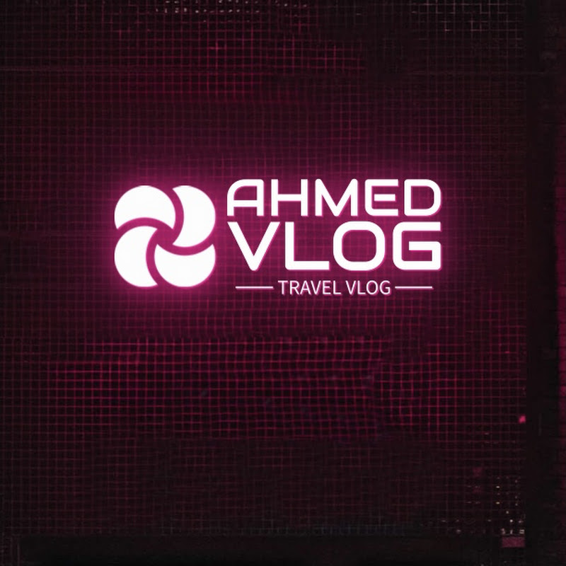Ahmed Vlog